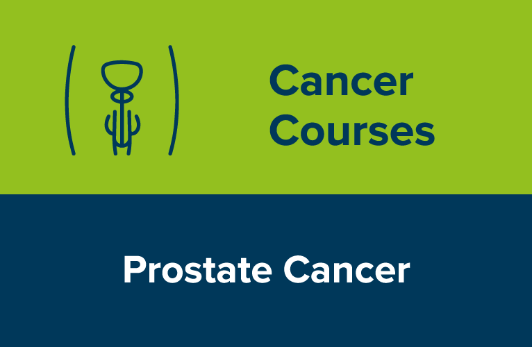 Cancer Courses. Prostate Cancer.